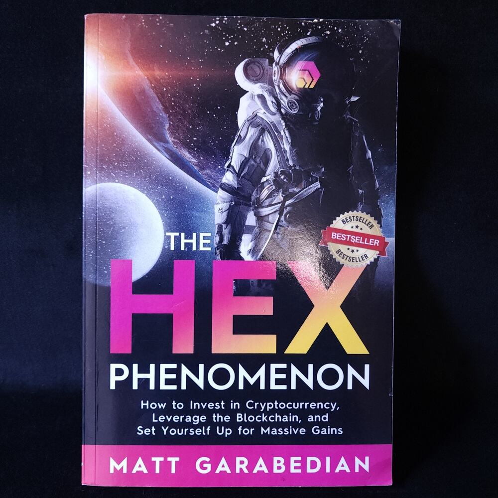 The HEX Phenomenon How to Invest in Cryptocurrency Leverage the Blockchain Tech